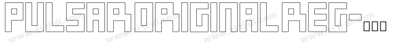 Pulsar Original Reg字体转换 Pulsar Original Reg字体转换